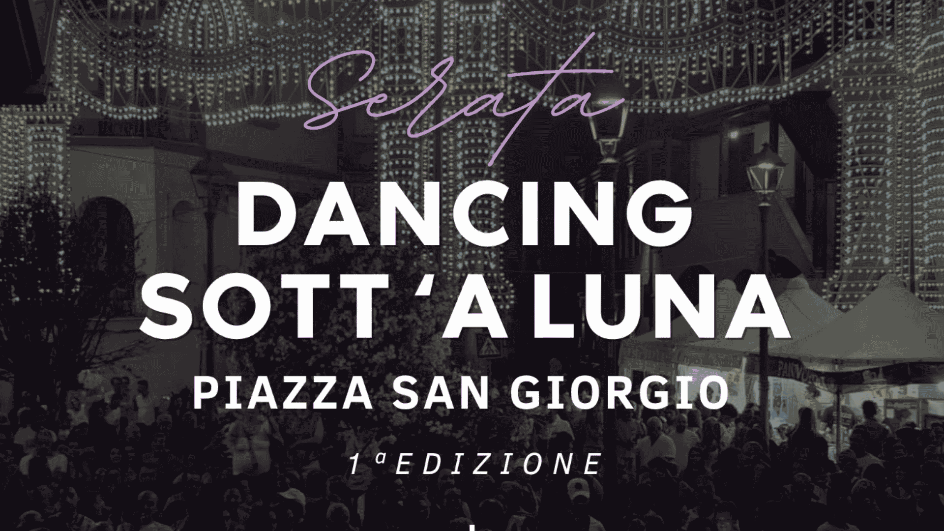 Sott ‘a Luna: musica, giovani e divertimento in Piazza San Giorgio
